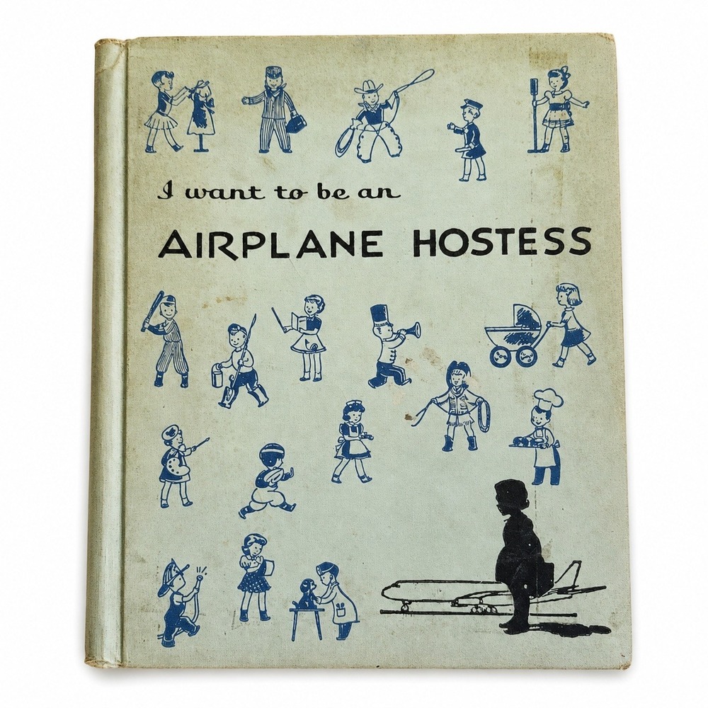Childrens Press I Want to Be an Airplane Hostess Book Kids Blue Fair Vintage